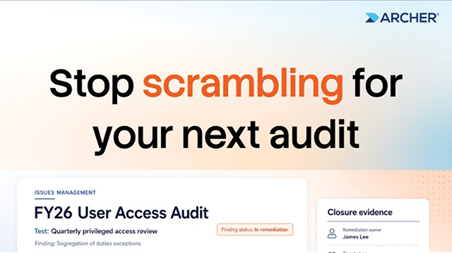 Stop scrambling for your next audit | Archer Evolv™