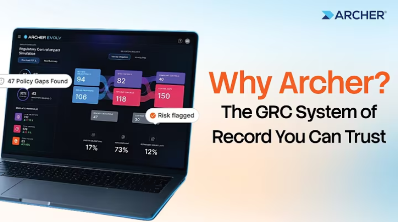 Why Archer? The GRC System of Record You Can Trust